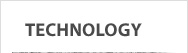 TECHNOLOGY