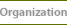 Organization