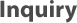 Inquiry